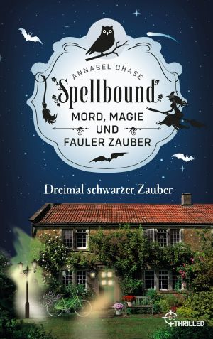 [Spellbound 08] • Dreimal schwarzer Zauber